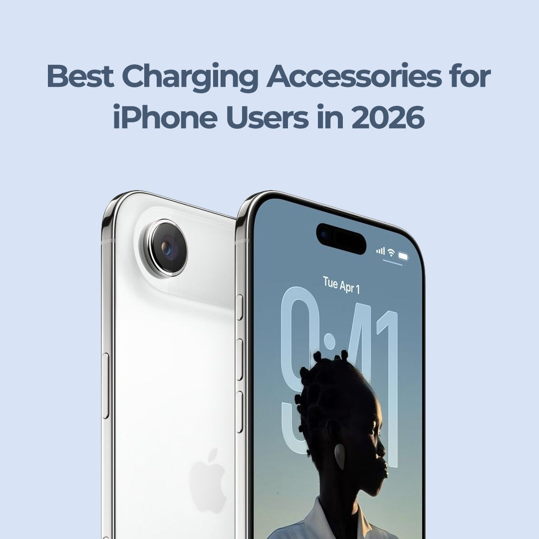 Best Charging Accessories for iPhone Users in 2026