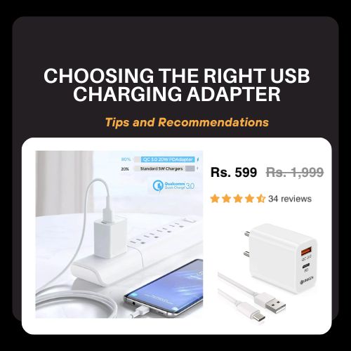 Choosing the Right USB Charging Adapter: Tips and Recommendations